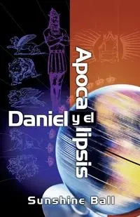 Daniel y el Apocalipsis - Sunshine Ball