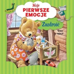 Moje pierwsze emocje. Zazdrość - Annalisa Lay, Tony Wolf (ilustr.)
