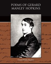 Poems of Gerard Manley Hopkins - Gerard Hopkins Manley