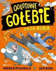 Odlotowe gołębie dają nura - Andrew McDonald, Ben Wood, Maria Makuch