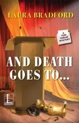 And Death Goes To . . . - Bradford Laura