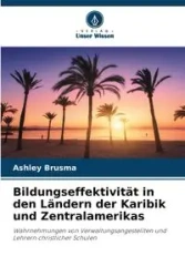 Bildungseffektivität in den Ländern der Karibik und Zentralamerikas - Ashley Brusma
