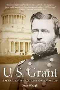 U. S. Grant - Joan Waugh