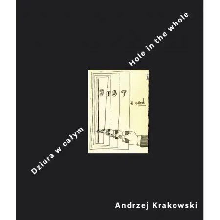 Dziura w całym / Hole in the whole - ANDRZEJ KRAKOWSKI