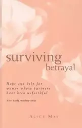 Surviving Betrayal - May Alice