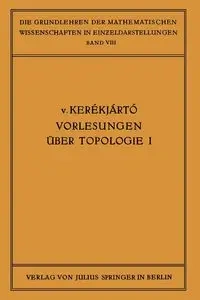 Vorlesungen Uber Topologie - Keraekjaartao B. V.