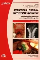 Stomatologia i chirurgia jamy ustnej psów i kotów BSAVA - Reiter A.M., Gracis M.