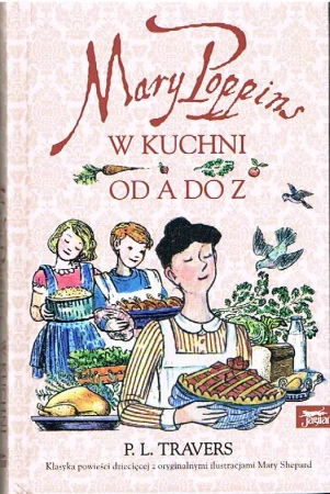 Mary Poppins Od A Do Z. W Kuchni - Travers P. L.