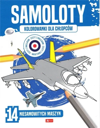 Kolorowanki dla chłopców. Samoloty - praca zbiorowa