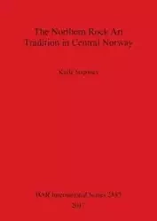 The Northern Rock Art Tradition in Central Norway - Sognnes Kalle