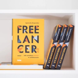 Freelancer 2.0. Jak zarabiać więcej w solobiznesie - Agnieszka Skupieńska