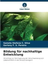 Bildung für nachhaltige Entwicklung - Silva Samela Stefane C.