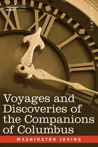 Voyages and Discoveries of the Companions of Columbus - Irving Washington