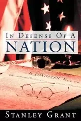 In Defense of a Nation - Grant Stanley