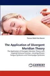 The Application of Divergent Meridian Theory - Therese Walsh-Van Keuren