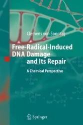 Free-Radical-Induced DNA Damage and Its Repair - Von Sonntag Clemens