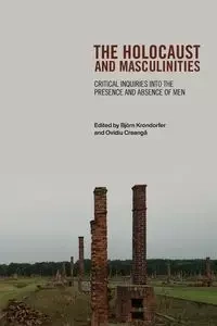 The Holocaust and Masculinities - Krondorfer Björn
