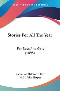 Stories For All The Year - Katharine Rice McDowell