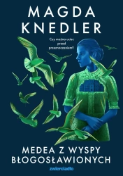 eBook Medea z Wyspy Błogosławionych - Magda Knedler epub mobi