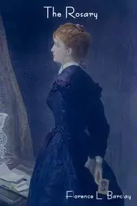 The Rosary - Florence L. Barclay