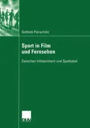Sport in Film und Fernsehen - Florschütz Gottlieb