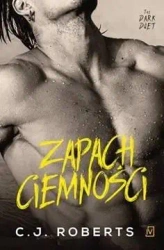The Dark Duet T.2 Zapach ciemności w.2018 - C.J Roberts