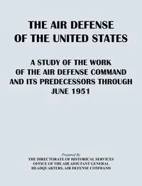 The Air Defense of the United States - Directorate of Historical Services