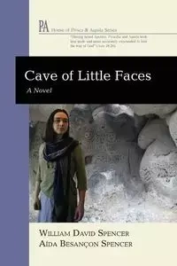 Cave of Little Faces - Spencer William David