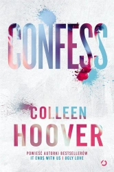Confess w.4 - Colleen Hoover, Matylda Biernacka