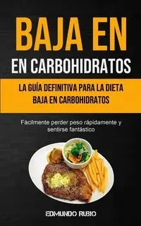Baja En Carbohidratos - Edmundo Rubio