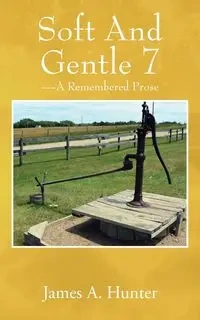 Soft And Gentle 7 - Hunter James A.
