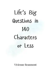 Life's Big Questions in 140 Characters or Less - Vivienne Beaumont