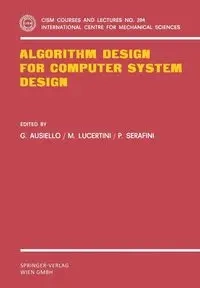 Algorithm Design for Computer System Design - Ausiello Giorgio