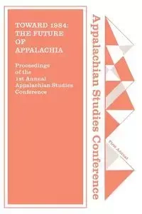 Toward 1984 - Appalachian Consortium Press