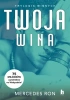Twoja wina - Mercedes Ron, Kinga Pawlak, Gaia Jasieńska