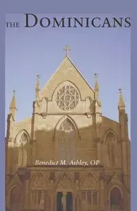 The Dominicans - Ashley Benedict M. OP