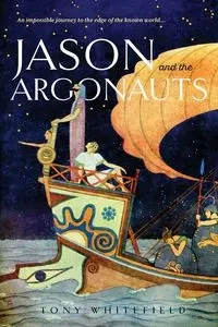 Jason and the Argonauts - Tony Whitefield