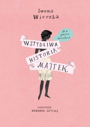 Wstydliwa historia majtek - Iwona Wierzba