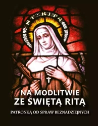 Na modlitwie ze świętą Ritą, patronką od spraw beznadziejnych - Lina Farronato