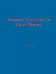 Greatest Moments In Cubs History - Chris Fromm