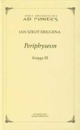 Periphyseon Księga 3 - Jan Szkot Eriugena