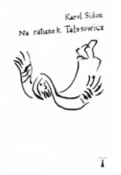 Na ratunek Tałesowicz - Karol Sidon