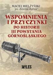 Wspomnienia i przyczynki do historii.. - Maciej Mielżyński ps. Nowina-Doliwa