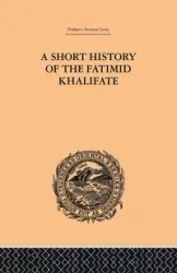 A Short History of the Fatimid Khalifate - Lacy O'Leary De