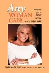 Any Woman Can! - Grant Sheila