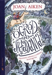 Ogród do składania Opowieści zebrane o rodzinie Armitage'ów - Joan Aiken