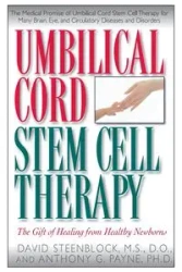 Umbilical Cord Stem Cell Therapy - David A. Steenblock