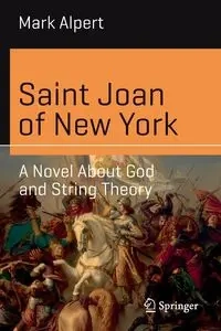 Saint Joan of New York - Mark Alpert