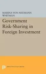 Government Risk-Sharing in Foreign Investment - Marina von Whitman Neumann