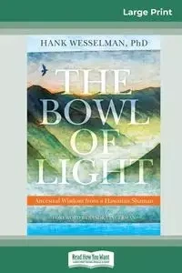 The Bowl of Light - Hank Wesselman
